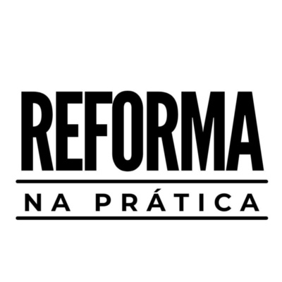 Reforma Na Prática