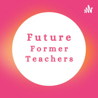 Future Former Teachers