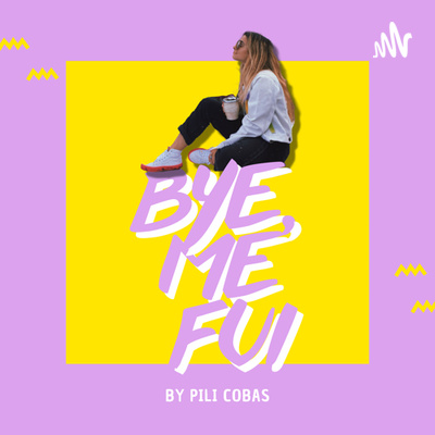 bye, me fui.