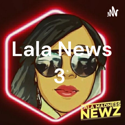 Lala News 3
