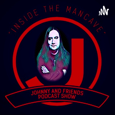 “INSIDE THE MANCAVE” PODCAST SHOW with Johnny Compian