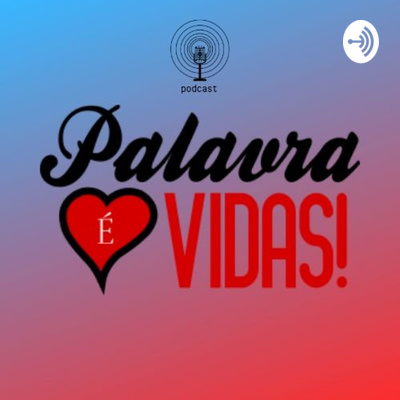 Palavra é Vidas! ❤️