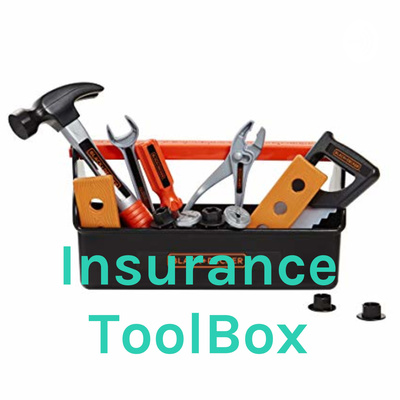 Insurance ToolBox • A podcast on Spotify for Creators