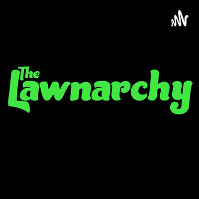 The Lawnarchy
