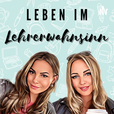 Leben im Lehrerwahnsinn