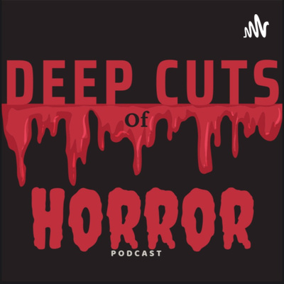 Deep Cuts of Horror