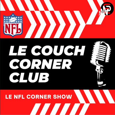Le NFL Corner show - Notre avis sur la free agency et les trades avec 3 invités fan des Packers, des Chiefs et des Browns