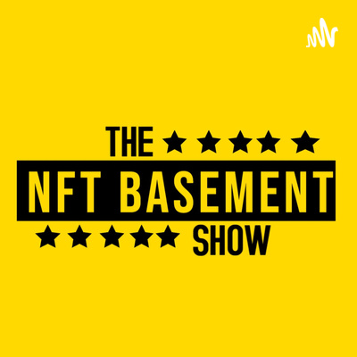 The NFT Basement Show • A podcast on Spotify for Podcasters