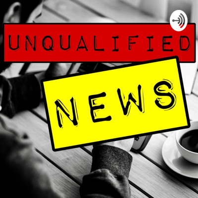 Unqualified News