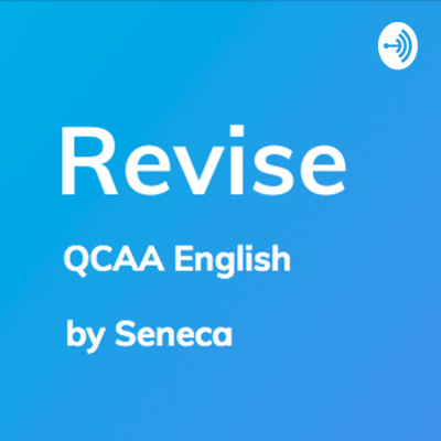 Revise - QCAA English Revision • A podcast on Spotify for Podcasters