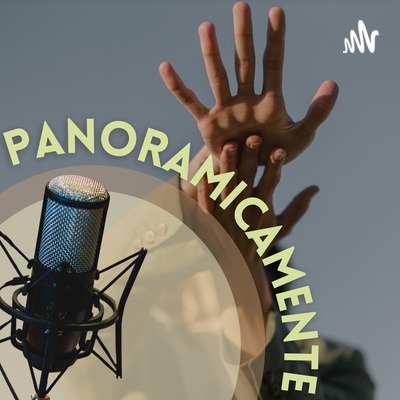 PANORAMICAMENTE PODCAST