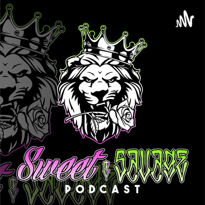 Sweet & Savage Podcast