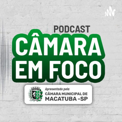 Câmara em Foco #76 episode artwork