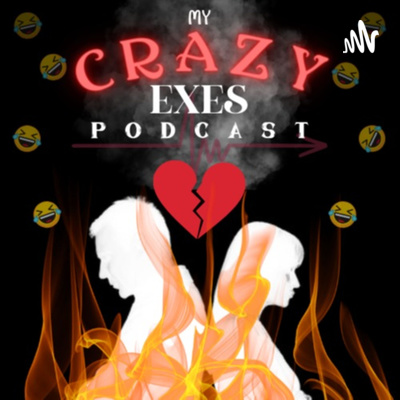My Crazy Ex\'s Podcast