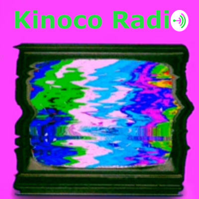 Kinoco Radio #49 episode artwork