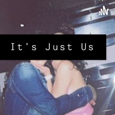 It\'s Just US