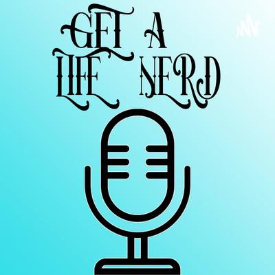 Get A Life Nerd
