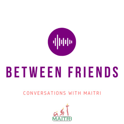 Between Friends: Conversations with Maitri