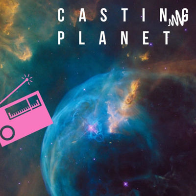 Casting Planet ep14/近況報告2022 Casting Planet ep14/近況報告2022