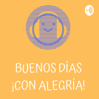 ¡Buenos días con Alegría!