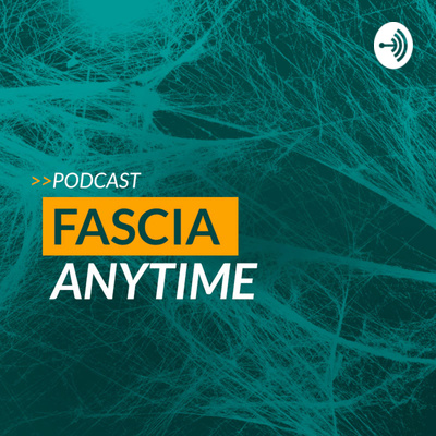 Fascia Anytime