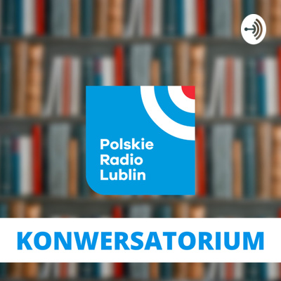 Konwersatorium w Radiu Lublin