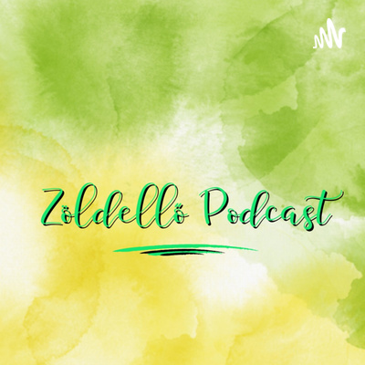 Zöldellő Podcast