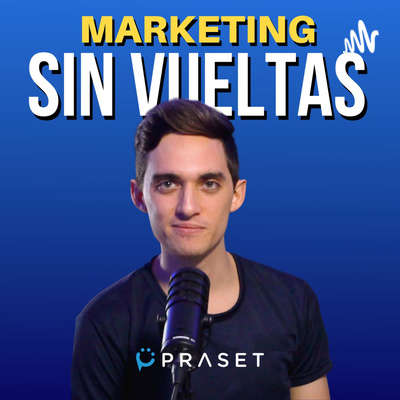 Marketing Sin Vueltas | PRASET