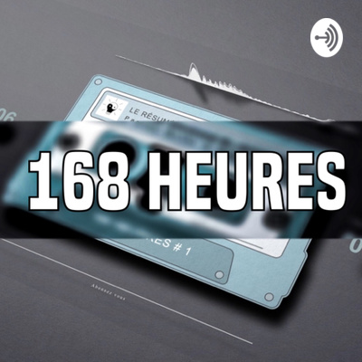 168 heures - 15 au 22 février 2020