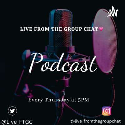 Live from The Group Chat • A podcast on Spotify for Creators
