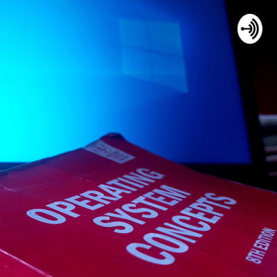 Operating System Concepts • A podcast on Spotify for Creators