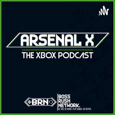 162. From Forza With Love - Arsenal X: The XBOX Podcast