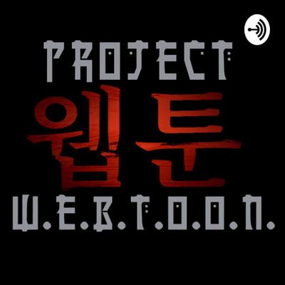Project: W.E.B.T.O.O.N. Podcast - Announcement Project: W.E.B.T.O.O.N. Podcast - Announcement