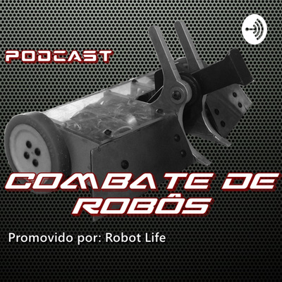 #S02E10 - Combate de Robôs - Entrevistando a RoboCore - Part. Paulo Lenz e Vinicius Selestrim