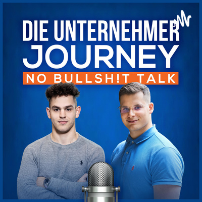 Die Unternehmer Journey - No Bullshit Talk