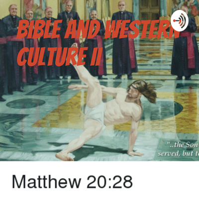 Bible and Western Culture II