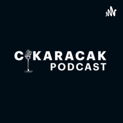 Cikaracak Podcast
