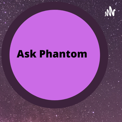 Ask Phantom Podcast S2 #3 DR Storytime +Ryder is Genderfluid