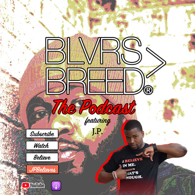 Believer\'s Breed®: The Podcast
