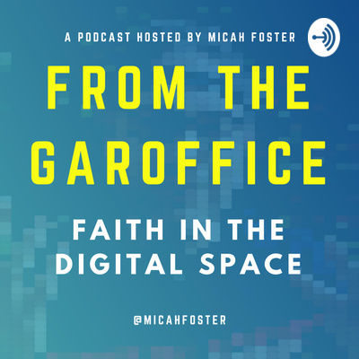 From the Garoffice with Micah Foster