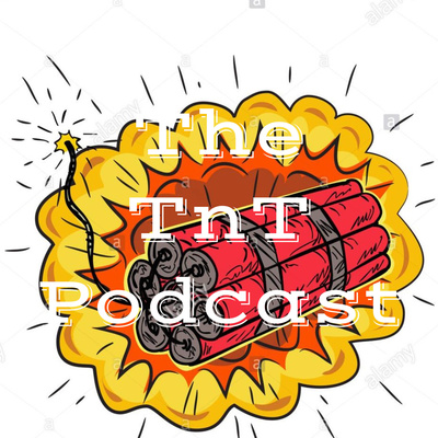 The TnT Podcast