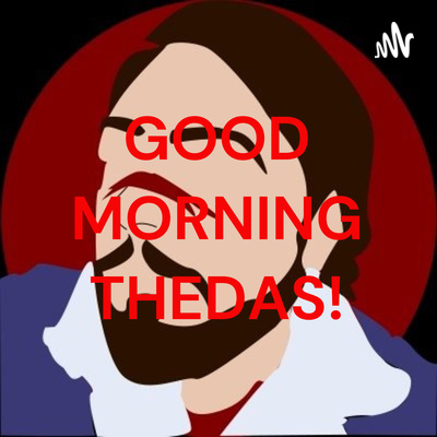 (Not So) Drunk Dragon Age Podcast! - GOOD MORNING THEDAS #14