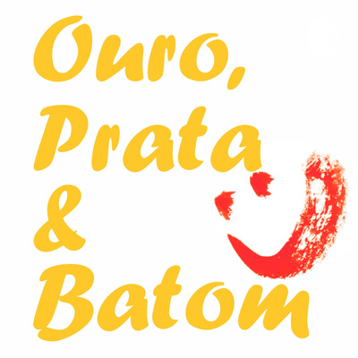 OURO, PRATA E BATOM