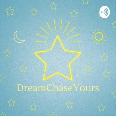 DreamChaseYours