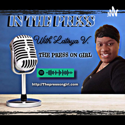 In The Press with Latoya VThe Press On Girl