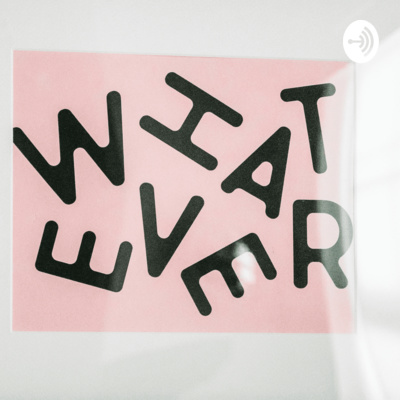 WhatEver