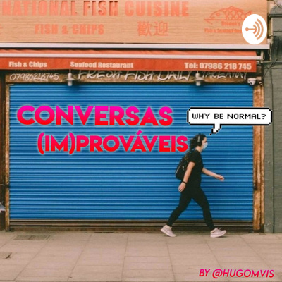 Conversas (im)Prováveis