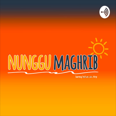 Nunggu Maghrib