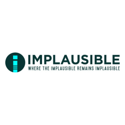 Implausible Podcast