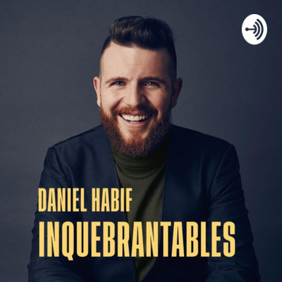 Daniel Habif - INQUEBRANTABLES